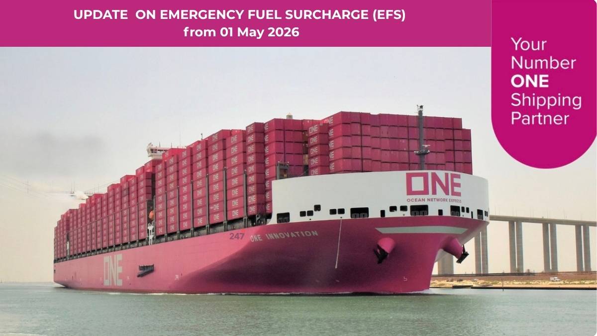 ONE cập nhật phụ phí nhiên liệu khẩn cấp (EFS) từ 01-05-2026